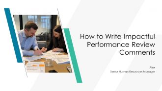 How To Write Impactful Performance Review Comments PPT Structure AT