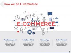 How we do e commerce ppt pictures design ideas