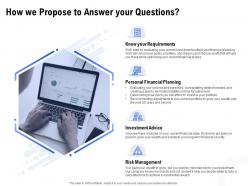 How We Propose To Answer Your Questions Ppt Powerpoint File Elements