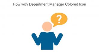 How With Department Manager Colored Icon In Powerpoint Pptx Png And Editable Eps Format