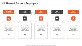 HR Allowed Previous Employers In Powerpoint And Google Slides Cpb