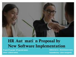 HR Automation Proposal By New Software Implementation Powerpoint Presentation Slides
