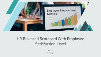 HR Balanced Scorecard With Employee Satisfaction Level PPT Graphics AT