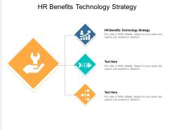 Hr benefits technology strategy ppt powerpoint presentation slides backgrounds cpb