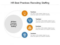 Hr best practices recruiting staffing ppt powerpoint presentation gallery cpb