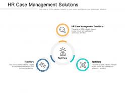 Hr case management solutions ppt powerpoint presentation model guide cpb
