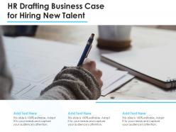 HR Drafting Business Case For Hiring New Talent
