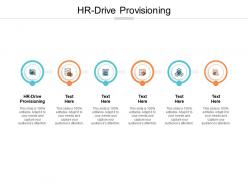 Hr drive provisioning ppt powerpoint presentation model tips cpb