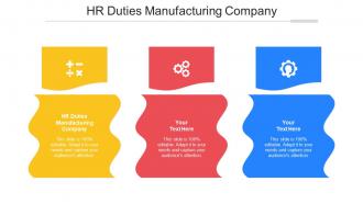 HR Duties Manufacturing Company Ppt Powerpoint Presentation Visual Gallery Cpb