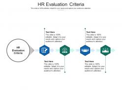 Hr evaluation criteria ppt powerpoint presentation slides icons cpb