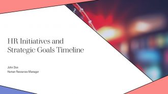 HR Initiatives And Strategic Goals Timeline PPT Outline AT
