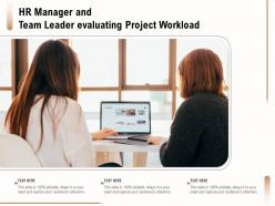 Hr manager and team leader evaluating project workload