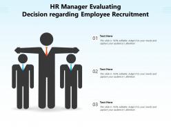 Hr manager evaluating decision regarding employee recruitment