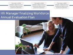 Hr manager finalizing workforce annual evaluation plan