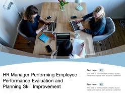 HR Manager Performing Employee Performance Evaluation And Planning Skill Improvement