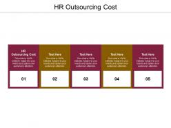 Hr outsourcing cost ppt powerpoint presentation icon show cpb
