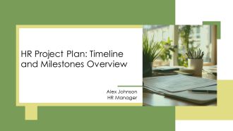 HR Project Plan Timeline And Milestones Overview PPT Information AT
