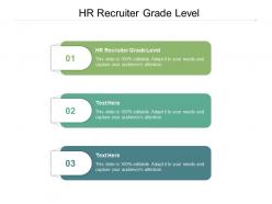 Hr recruiter grade level ppt powerpoint presentation show images cpb