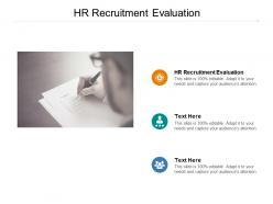 Hr recruitment evaluation ppt powerpoint presentation graphics download cpb