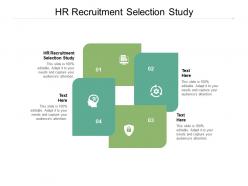 Hr recruitment selection study ppt powerpoint presentation ideas themes cpb