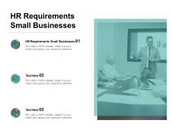 Hr requirements small businesses ppt powerpoint presentation ideas master slide cpb