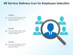 HR Service Delivery Icon For Employee Selection