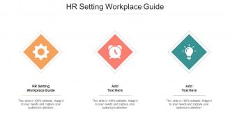 HR Setting Workplace Guide In Powerpoint And Google Slides Cpb