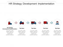 Hr strategy development implementation ppt powerpoint presentation gallery pictures cpb