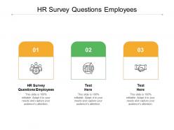 Hr survey questions employees ppt powerpoint presentation gallery portrait cpb