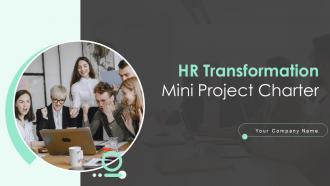 HR Transformation Mini Project Charter Powerpoint PPT Template Bundles
