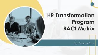 HR Transformation Program RACI Matrix Powerpoint PPT Template Bundles