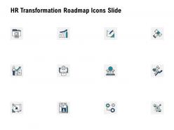 Hr transformation roadmap icons slide ppt powerpoint presentation gallery sample