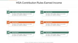 HSA Contribution Rules Earned Income In Powerpoint And Google Slides Cpb