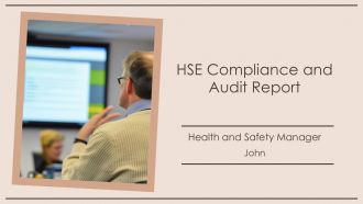 HSE Compliance And Audit Report PPT Information AT