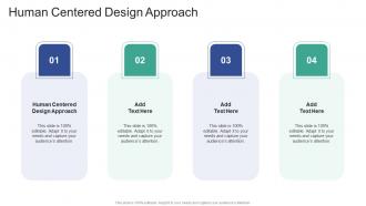 Human Centered Design Approach In Powerpoint And Google Slides Cpb