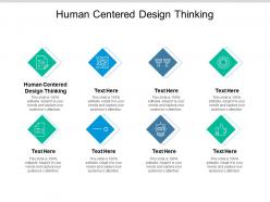 Human centered design thinking ppt powerpoint presentation model outline cpb