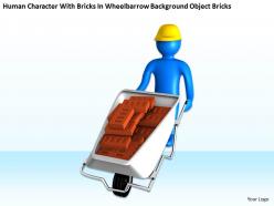 Human character with bricks in wheel barrow ppt graphics icons powerpoint