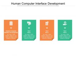 Human computer interface development ppt powerpoint inspiration information cpb