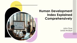 Human Development Index Explained Comprehensively Ppt Guidelines AT
