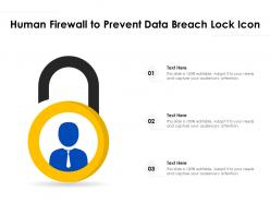 Human firewall to prevent data breach lock icon