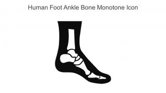 Human Foot Ankle Bone Monotone Icon In Powerpoint Pptx Png And Editable Eps Format
