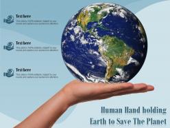 Human hand holding earth to save the planet