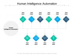 Human intelligence automation ppt powerpoint presentation inspiration good cpb