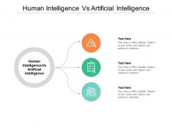 Human intelligence vs artificial intelligence ppt powerpoint presentation inspiration structure cpb