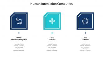 Human Interaction Computers Ppt Powerpoint Presentation Model Outline Cpb