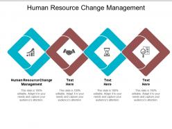 Human resource change management ppt powerpoint presentation file layout ideas cpb