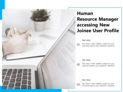 Human resource manager accessing new joinee user profile