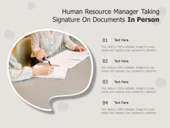 Human resource manager taking signature on documents in person