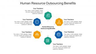 Human resource outsourcing benefits ppt powerpoint presentation slides graphics tutorials cpb