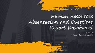 Human Resources Absenteeism And Overtime Report Dashboard PPT PowerPoint AT